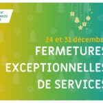 Fêtes de fin d’année : fermetures exceptionnelles de services